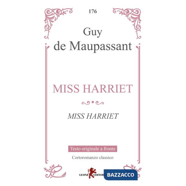 Miss Harriet. Testo francese a fronte