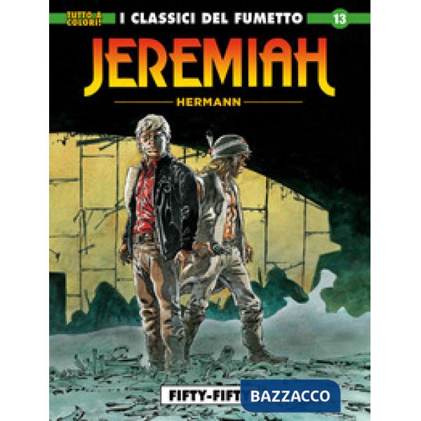 Jeremiah. Vol. 13: Fifty-fifty