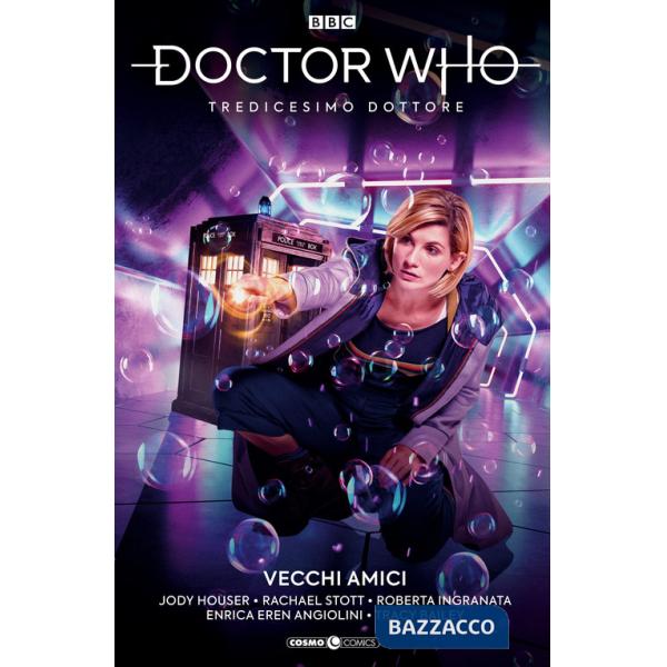 Doctor Who. Il tredicesimo dottore. Vol. 6: Vecchi amici