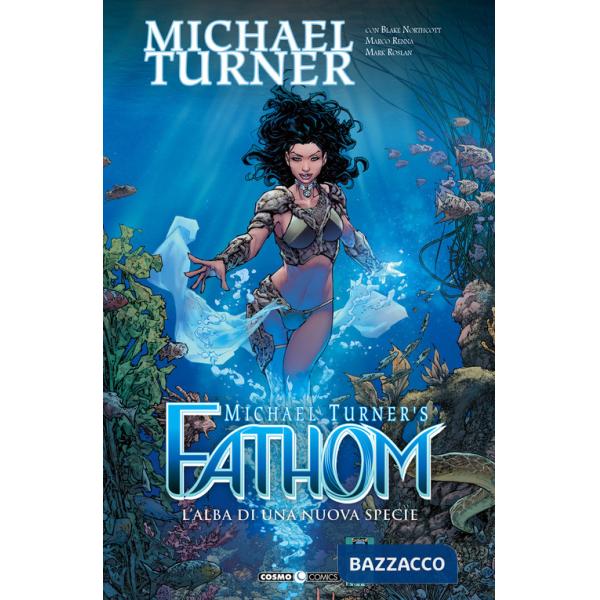 Fathom. Vol. 8: L' alba di una nuova specie