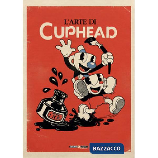 Arte di Cuphead. Ediz. a colori (L')