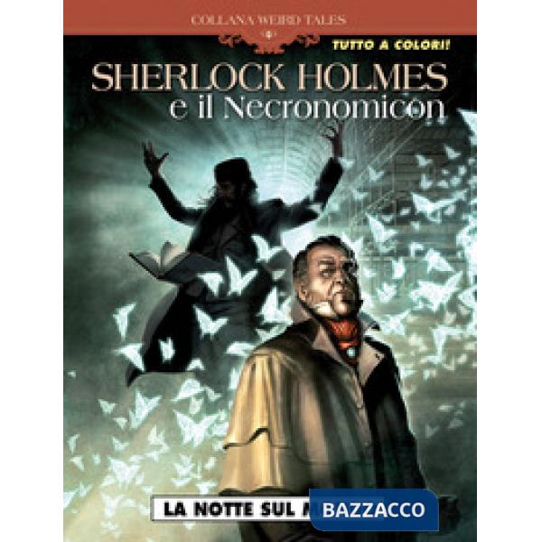 Sherlock Holmes e il Necronomicon. Vol. 1: La notte sul mondo