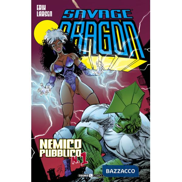 Savage Dragon. Vol. 17: Nemico pubblico n. 1