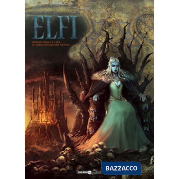 Elfi. Vol. 7: Rosso come la lava-Il nero sangue dei silvani