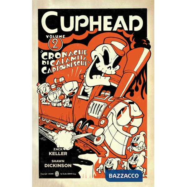 Cuphead. Vol. 2: Cronache di calamità cartonesche