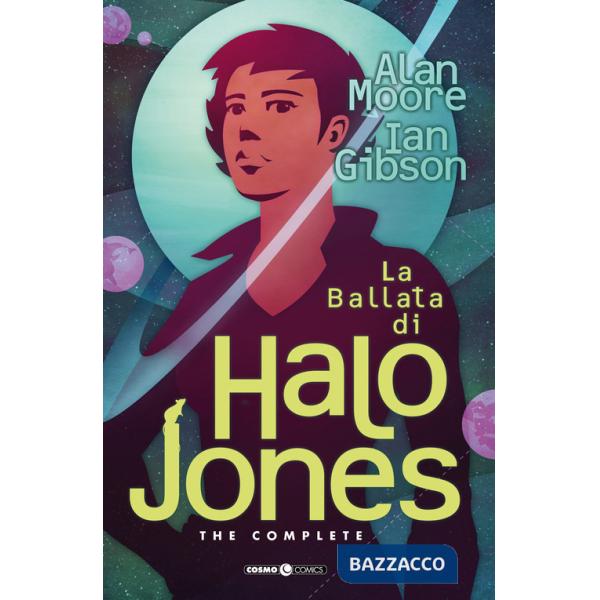 Ballata di Halo Jones. Complete edition (La)