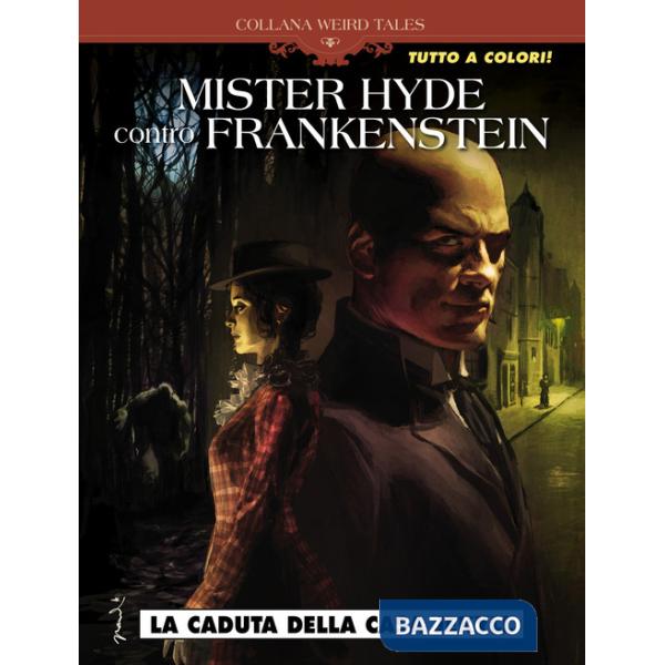 Caduta della casa Jekyll. Mr Hyde contro Frankenstein (La)