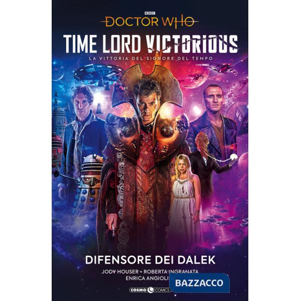 Doctor Who: Time lord victorious. La vittoria del signore del tempo. Vol. 10: Difensore dei Dalek