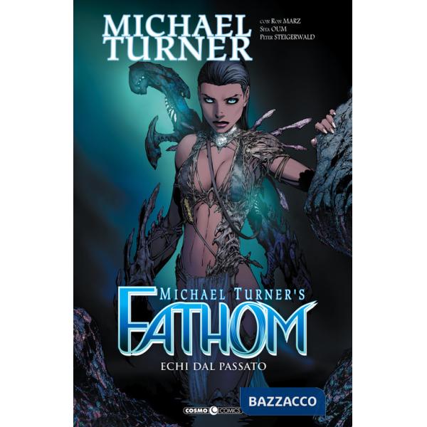 Fathom. Vol. 9: Echi dal passato