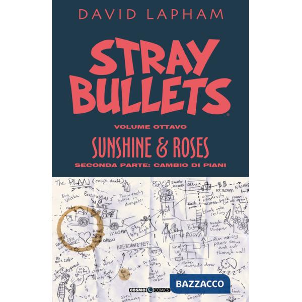 Stray bullets. Vol. 8: Sunshine & roses. Seconda parte: Cambio di programma