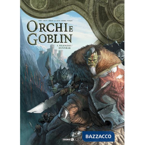 Orchi e goblin. Vol. 5: Silenzio/Dunnrak
