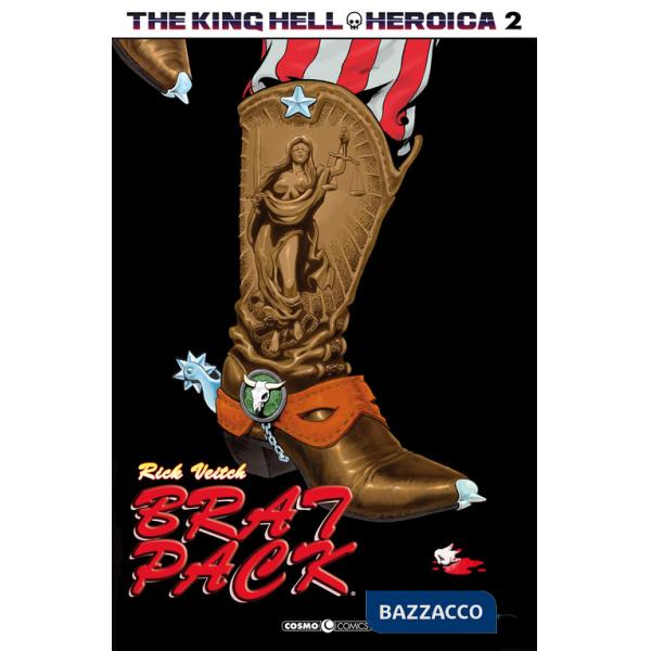 King Hell Heroica (The). Vol. 2: Brat pack