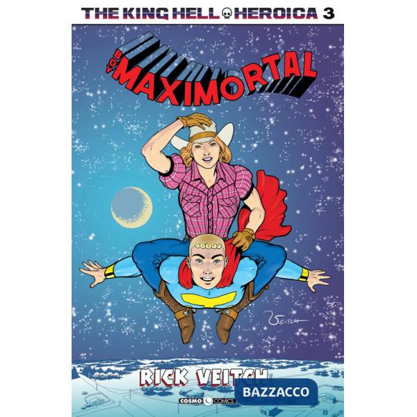 King Hell Heroica (The). Vol. 3: Boy maximortal