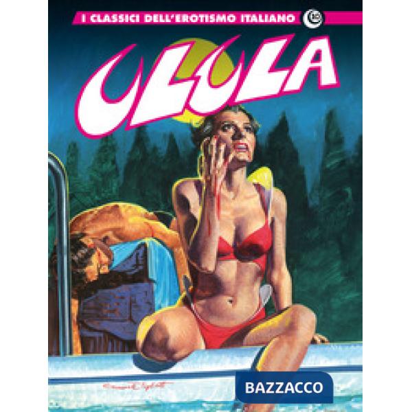 Ulula. I classici dell'erotismo italiano. Vol. 10