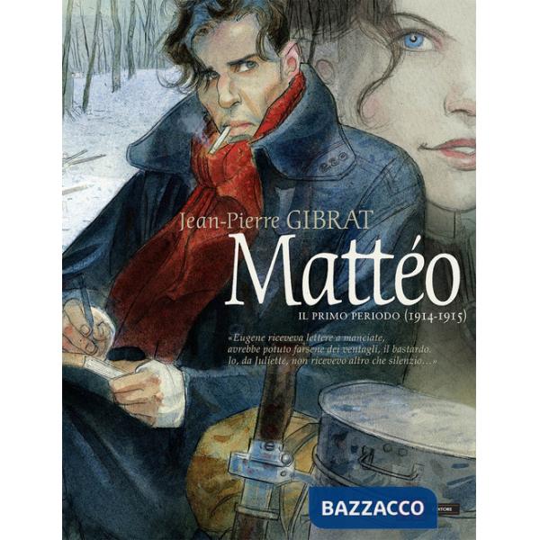 Mattéo. Il primo periodo (1914-1915). Nuova ediz.