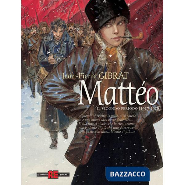 Mattéo. Il secondo periodo (1917-1918). Nuova ediz.