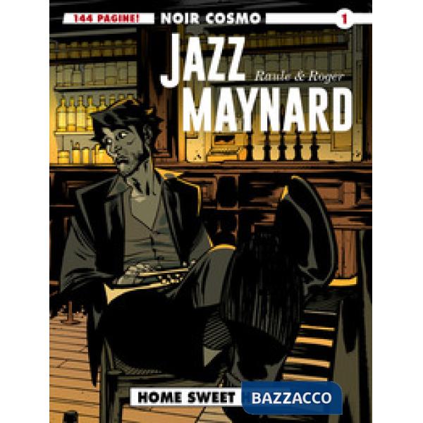 Jazz Maynard. Vol. 1: Home sweet home