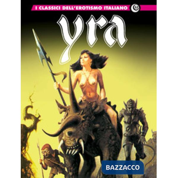 Yra. I classici dell'erotismo italiano. Vol. 12