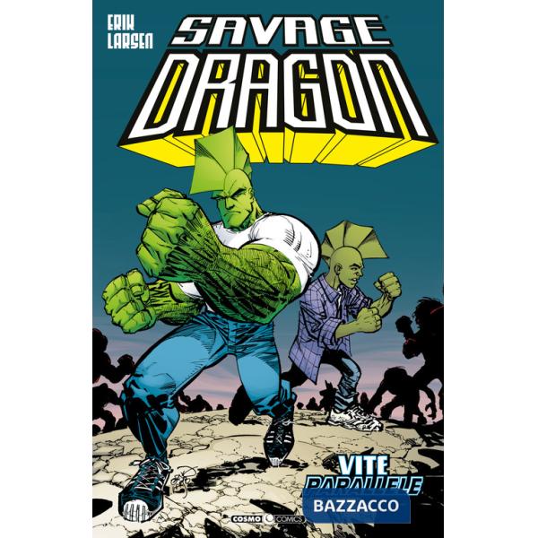 Savage Dragon. Vol. 19: Vite parallele