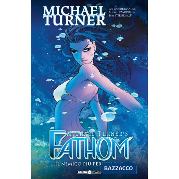 Fathom. Vol. 10: Il nemico più pericoloso