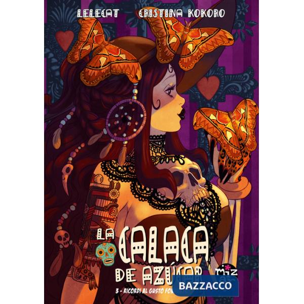 Calaca de Azùcar (La). Vol. 3: Ricordi al gusto fondente