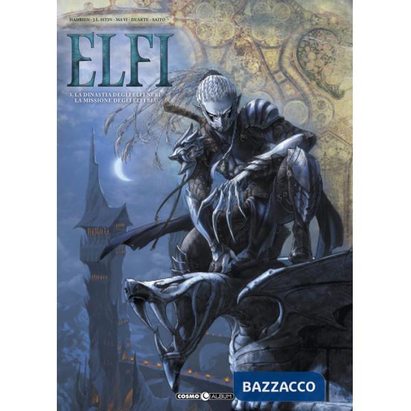 Elfi. Vol. 3: La dinastia degli elfi neri