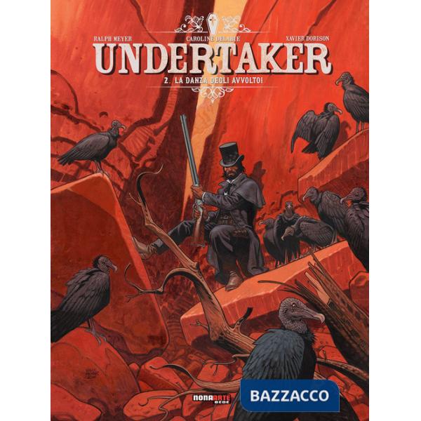 Undertaker. Vol. 2: La danza degli avvoltoi