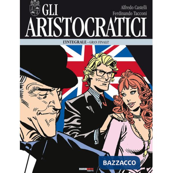 Aristocratici (Gli). Vol. 15: Gran finale!