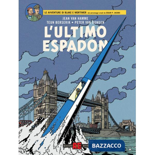 Ultimo Espadon. Le avventure di Blake e Mortimer (L')