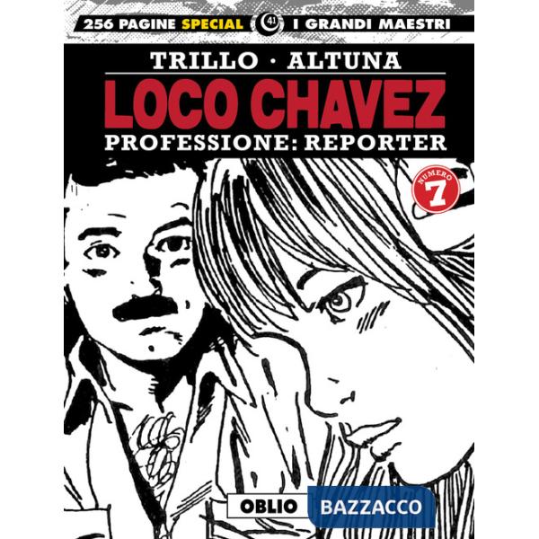Loco Chavez. Professione: reporter. Vol. 7: Oblio