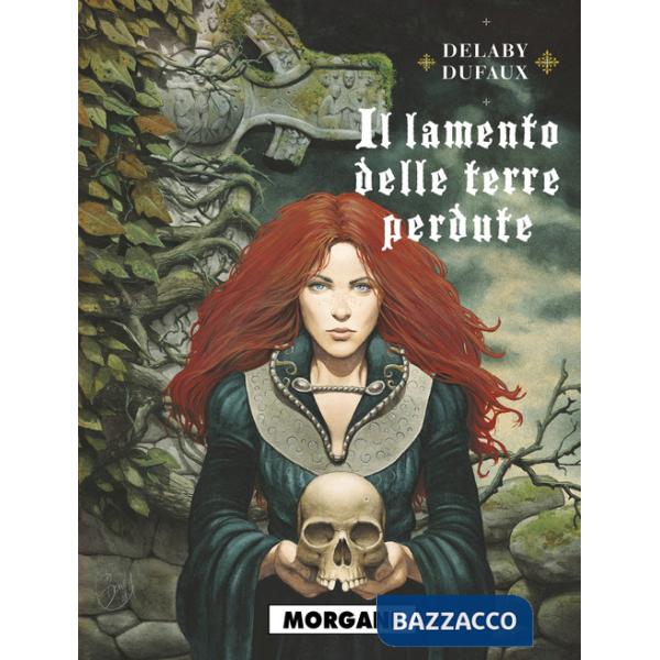 Lamento delle terre perdute (Il). Vol. 3: Morgane