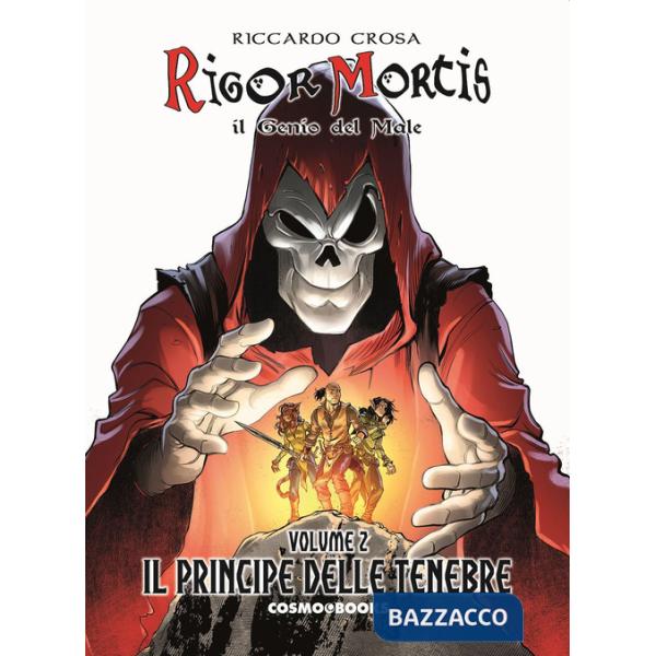 Rigor Mortis. Il genio del male. Vol. 2: Il principe delle tenebre