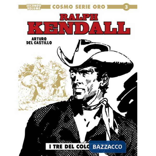 Ralph Kendall. Vol. 2: I tre del Colorado