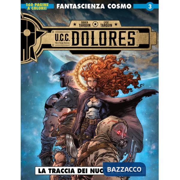Traccia dei nuovi pionieri. U.C.C. Dolores (La)