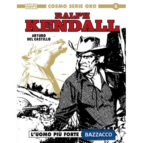 Ralph Kendall. Vol. 4: L' uomo più forte del Kansas