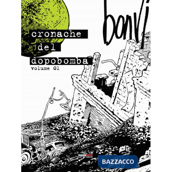 Cronache del dopobomba (Le). Vol. 1