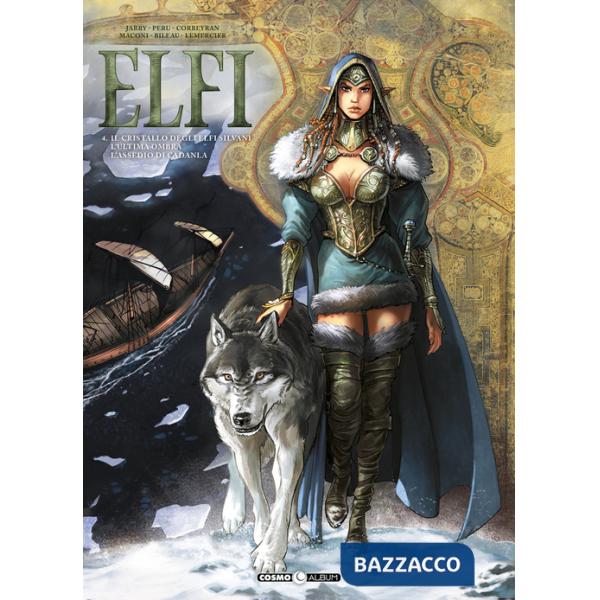 Elfi. Vol. 4: Il cristallo degli elfi silvani-L'ultima ombra-L'assegno di Cadanla