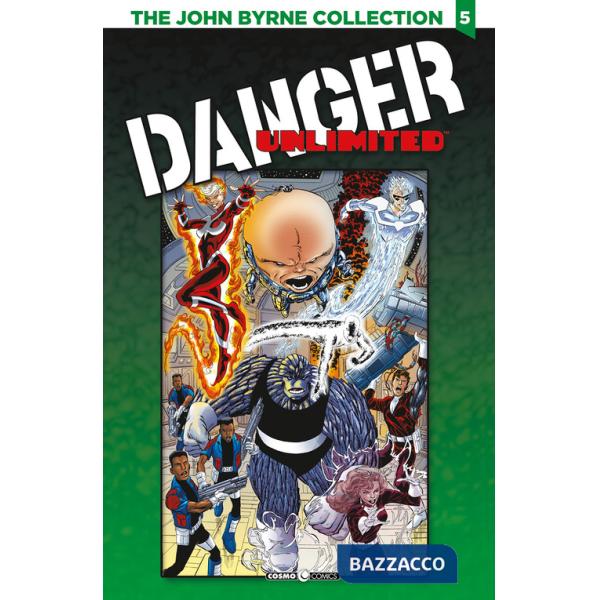 John Byrne collection (The). Vol. 5: Danger unlimited-Babe