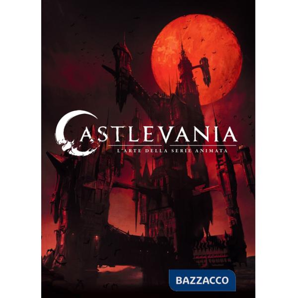 Castlevania. L'arte della serie animata. Ediz. a colori