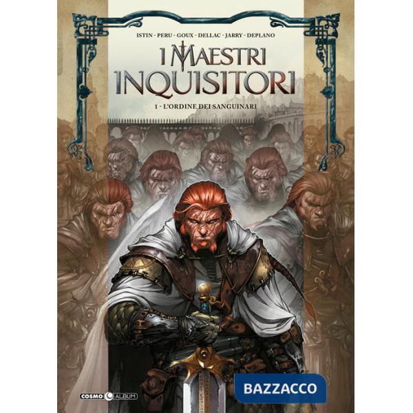 Maestri inquisitori (I). Vol. 1: L' ordine dei sanguinari
