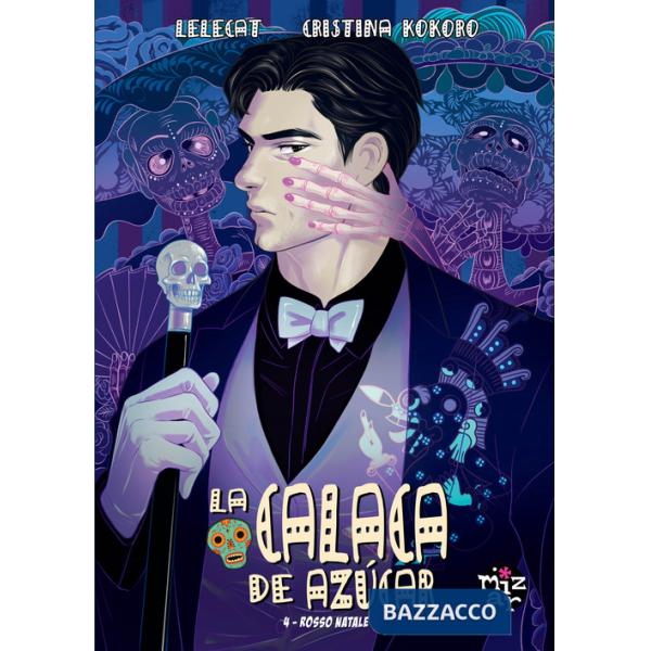 Calaca de Azùcar (La). Vol. 4: Rosso Natale