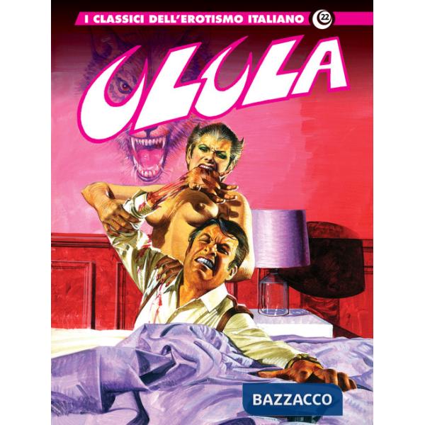 Ulula. I classici dell'erotismo italiano. Vol. 22