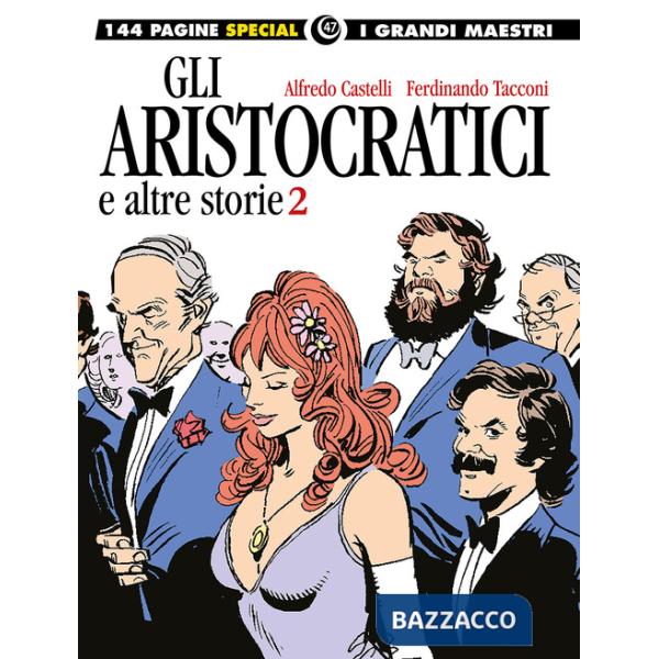 Aristocratici e altre storie (Gli). Vol. 2