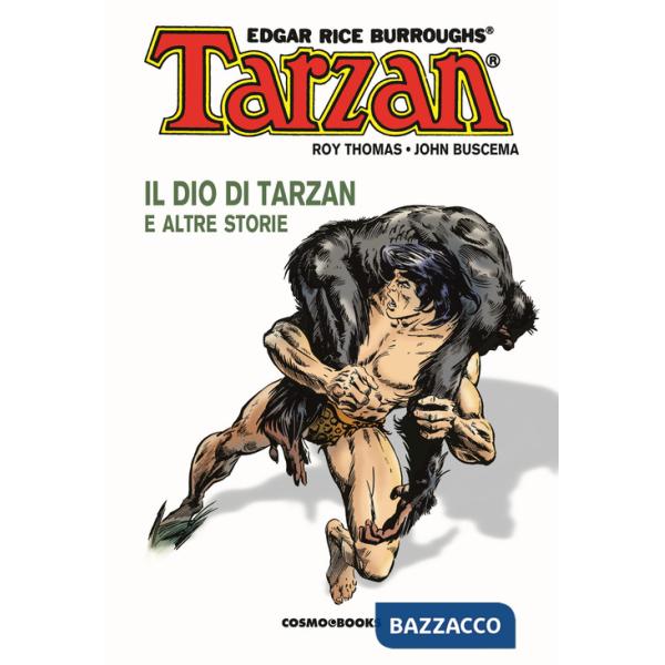 Tarzan. Vol. 2: Il dio di Tarzan e altre storie