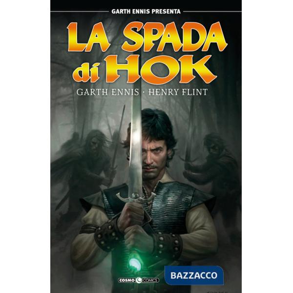 Garth Ennis presenta: la spada di Hok. Vol. 1