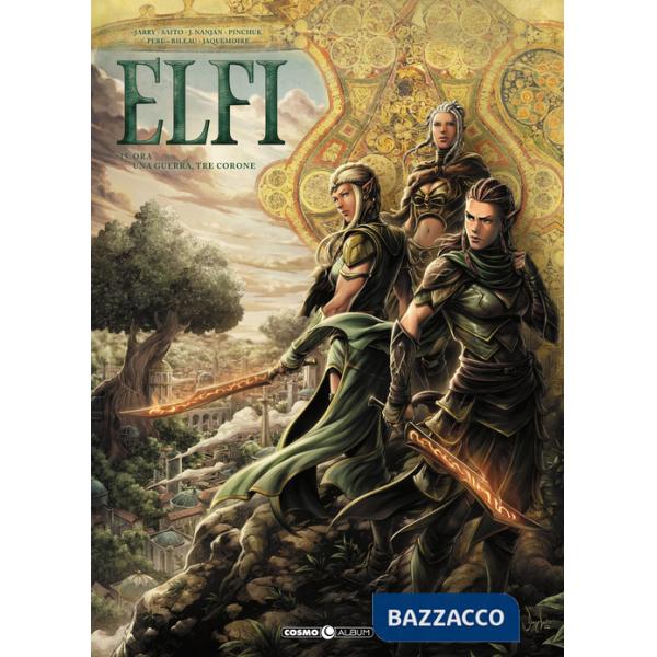 Elfi. Vol. 15: Ora-Una guerra, tre corone