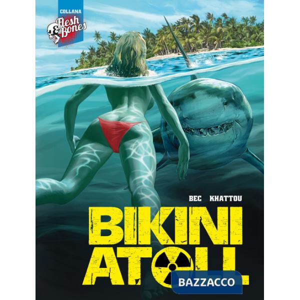 Bikini atoll. Vol. 1