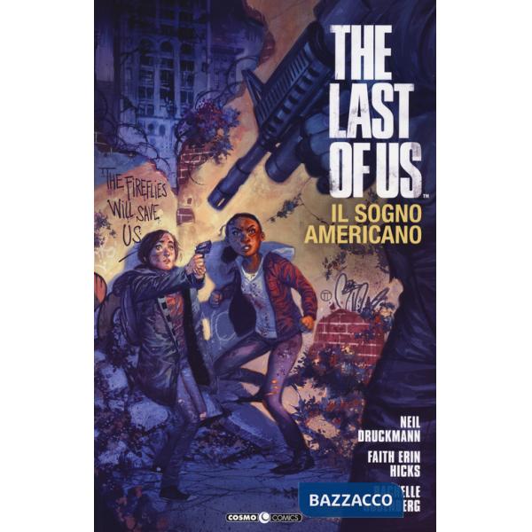 Last of us. Il sogno americano (The)