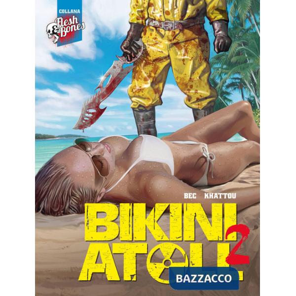 Bikini atoll. Vol. 2