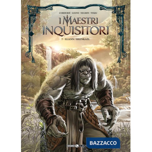 Maestri inquisitori (I). Vol. 7: Iliann/Shenkaèl
